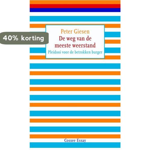 De weg van de meeste weerstand 9789059364554 Peter Giesen, Boeken, Literatuur, Gelezen, Verzenden