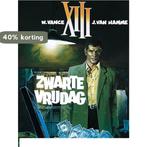 XIII - ZWARTE VRIJDAG (Gazet van Antwerpen) 9789076322537, Verzenden, Gelezen, J. Van Hamme