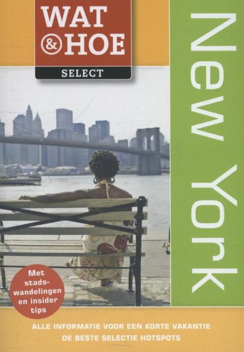 Wat & Hoe select  -   New York 9789021556420, Boeken, Reisgidsen, Gelezen, Verzenden
