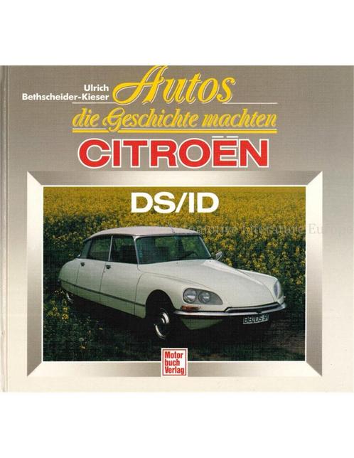 AUTOS DIE GESCHICHTE MACHEN, CITROËN DS/ID, Livres, Autos | Livres