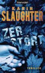 Zerstört 9783442372201 Karin Slaughter, Boeken, Verzenden, Gelezen, Karin Slaughter