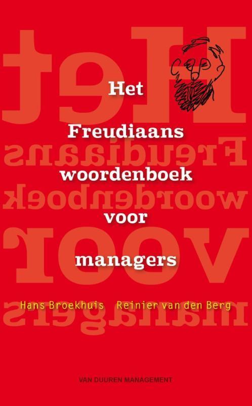 Het Freudiaans woordenboek voor managers 9789089651051, Boeken, Economie, Management en Marketing, Zo goed als nieuw, Verzenden