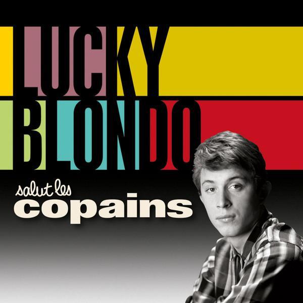 Lucky Blondo - Salut Les Copains, CD & DVD, CD | Pop, Envoi