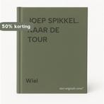 JOEP SPIKKEL. NAAR DE TOUR 9789020675764 Wiel, Verzenden, Gelezen, Wiel