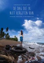 De dag die ik niet vergeten kan 9789082306507, Verzenden, Dominique van den Berg