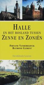 Halle en het bosland tussen Zenne en Zonien 9789058264121, Verzenden, Gelezen, F. Vanhemelryck