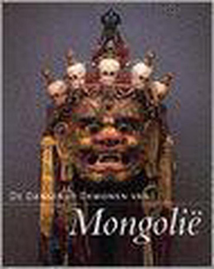 De dansende demonen van Mongolië 9789066115828 J. Fontein, Livres, Art & Culture | Arts plastiques, Envoi