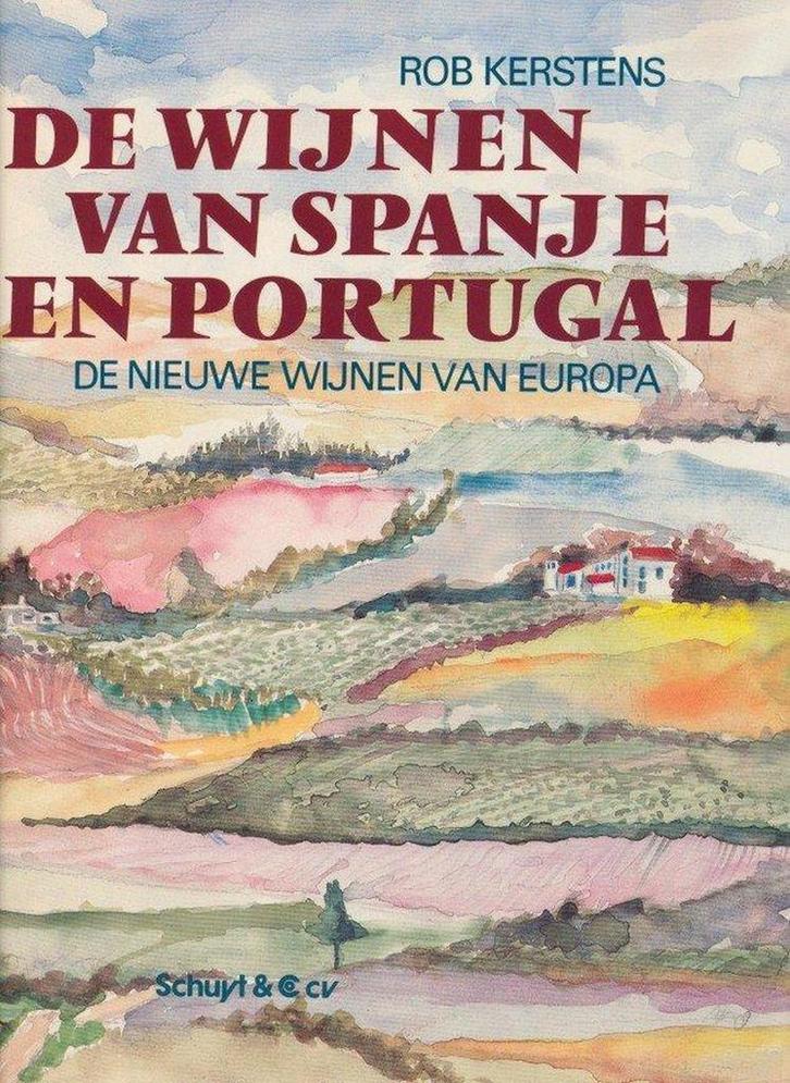 WYNEN VAN SPANJE EN PORTUGAL 9789060971758 Kerstens, Boeken, Kookboeken, Gelezen, Verzenden