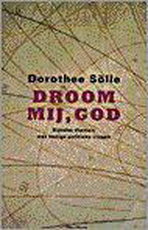 Droom mij, God 9789025946272, Livres, Religion & Théologie, Envoi