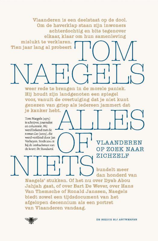 Alles of niets 9789085424567 Tom Naegels, Boeken, Literatuur, Zo goed als nieuw, Verzenden