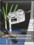 Digitale fotografie voor gevorderden 9789036618991, Boeken, Kunst en Cultuur | Fotografie en Design, Verzenden, Gelezen