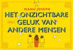 Het onzichtbare geluk van andere mensen / Dwarsligger / 270, Verzenden, Gelezen, Manu Joseph
