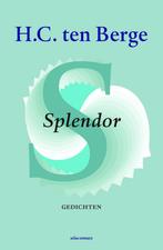 Splendor (9789025449049, H.C. ten Berge), Verzenden