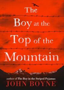 The Boy at the Top of the Mountain by John Boyne, Livres, Livres Autre, Envoi