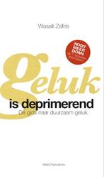 Geluk is deprimerend 9789090300504 Wassili Zafiris, Boeken, Verzenden, Zo goed als nieuw, Wassili Zafiris