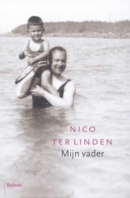 Mijn vader 9789460033919 Nico ter Linden, Boeken, Politiek en Maatschappij, Zo goed als nieuw, Verzenden