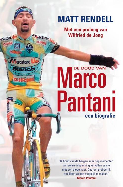 De dood van Marco Pantani 9789022992609, Boeken, Sportboeken, Gelezen, Verzenden