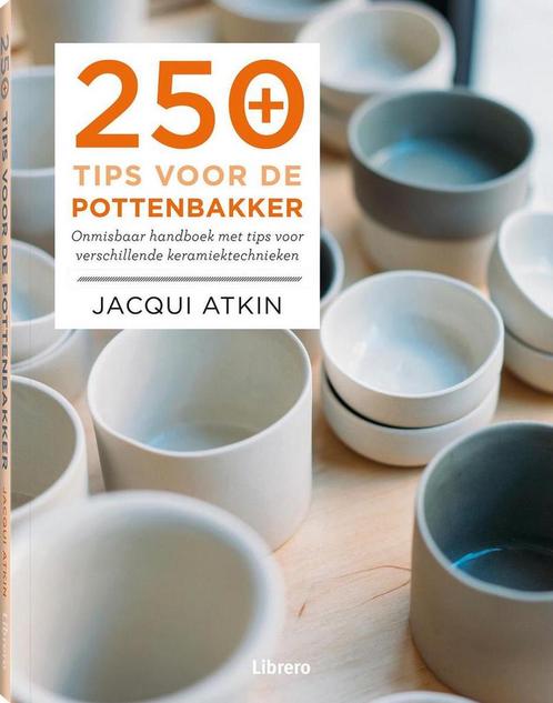 250 tips voor de pottenbakker 9789089981844 Jacqui Atkin, Boeken, Hobby en Vrije tijd, Gelezen, Verzenden