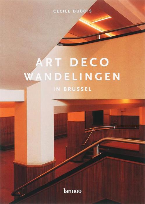 Art deco wandelingen in Brussel 9789020967944, Livres, Art & Culture | Architecture, Envoi