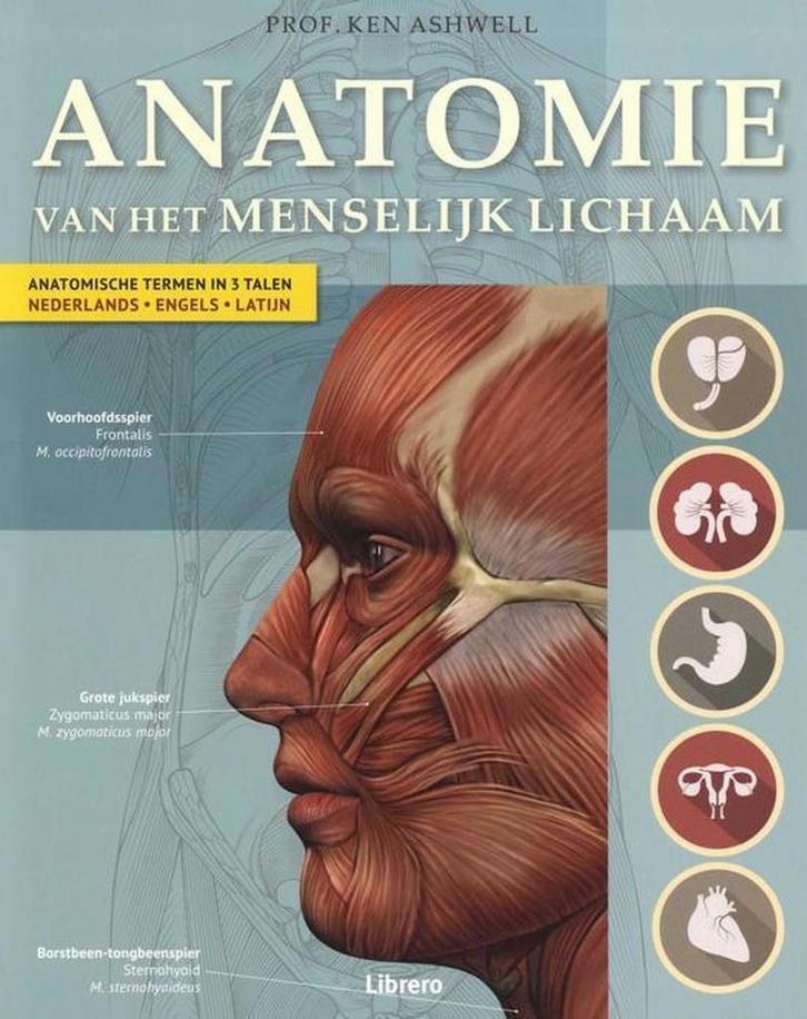 Anatomie van het menselijk lichaam 9789089986184 Ken Ashwell, Boeken, Gezondheid, Dieet en Voeding, Gelezen, Verzenden