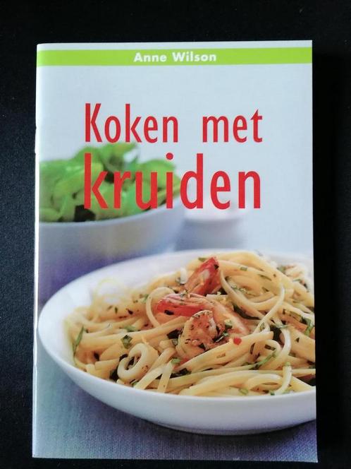 KOKEN MET KRUIDEN 9789054262411 A. Wilson, Boeken, Kookboeken, Gelezen, Verzenden