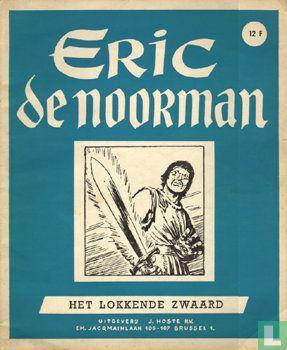 Eric de Noorman - Het lokkende zwaard - 1958, Boeken, Stripverhalen, Zo goed als nieuw, Eén stripboek, Verzenden