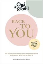 Oei, ik groei! Back To You 9789464041354 Xaviera Plooij, Verzenden, Zo goed als nieuw, Xaviera Plooij