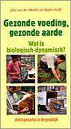 Gezonde voeding, gezonde aarde / Antroposofie in de praktijk, Boeken, Verzenden, Gelezen, Jippe van der Meulen