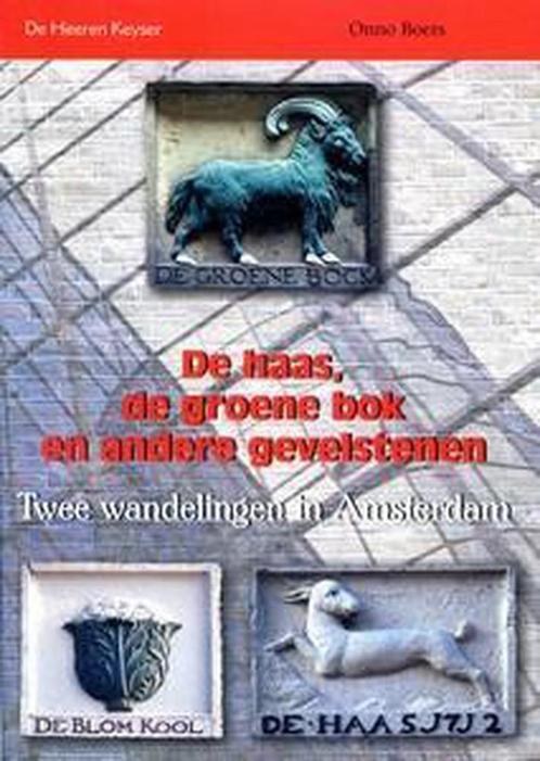 De haas, de groene bok en andere gevelstenen 9789054770329, Boeken, Overige Boeken, Gelezen, Verzenden
