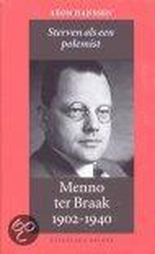 Menno ter Braak 1902-1940 9789050185288, Livres, Histoire mondiale, Envoi