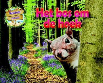 Het bos om de hoek / Habitats om de hoek 9789463412421, Verzenden, Ruth Owen