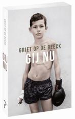 Gij nu 9789044637922, Verzenden, Griet Op de Beeck