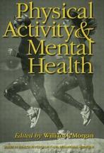 Physical Activity &amp; Mental Health - William P. Morgan -, Boeken, Verzenden, Nieuw