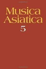 Musica Asiatica: Volume 5, Widdess, Richard   ,,, Verzenden, Zo goed als nieuw, Widdess, Richard