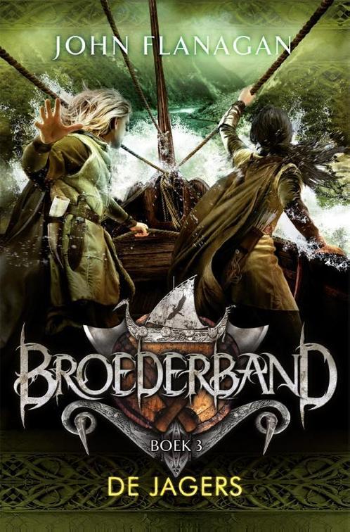 De jagers / Broederband / 3 9789025754303 John Flanagan, Boeken, Kinderboeken | Jeugd | 10 tot 12 jaar, Gelezen, Verzenden