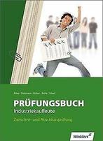 PrüfungsBook Industriekaufleute: Zwischen- und Abschluss..., Gelezen, Jürgen Böker, Verzenden