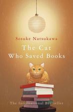 The Cat Who Saved Books 9781529052107 Sosuke Natsukawa, Verzenden, Zo goed als nieuw, Sosuke Natsukawa