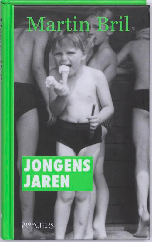 Jongensjaren 9789044612653 Martin Bril, Boeken, Romans, Gelezen, Verzenden