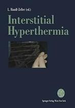 Interstitial Hyperthermia. Handl-Zeller, Leonore   ., Handl-Zeller, Leonore, Verzenden