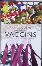 Dromen van vaccins 9789025429102 Jaap Goudsmit, Verzenden, Jaap Goudsmit