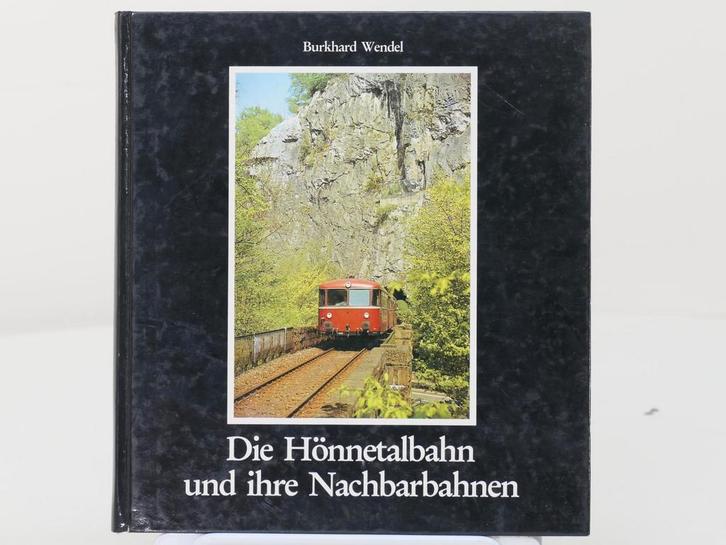 Selbstverlaq Die Hönnetalbahn und ihre Nachbarbahnen - Ha.., Livres, Transport, Enlèvement ou Envoi