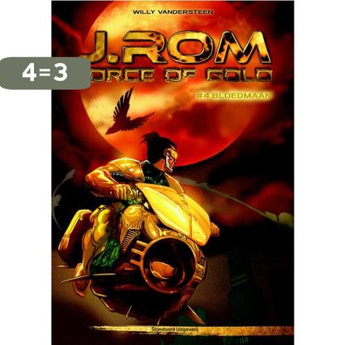 Bloedmaan / J. ROM, Force of Gold / 4 9789002257681, Boeken, Stripverhalen, Zo goed als nieuw, Verzenden