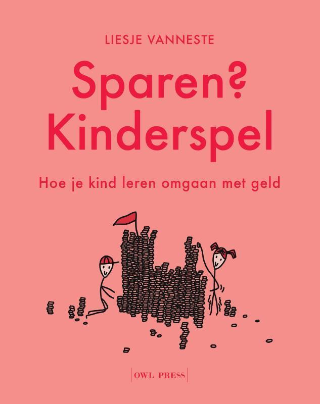 Sparen? Kinderspel 9789463935159 Liesje Vanneste, Boeken, Zwangerschap en Opvoeding, Zo goed als nieuw, Verzenden