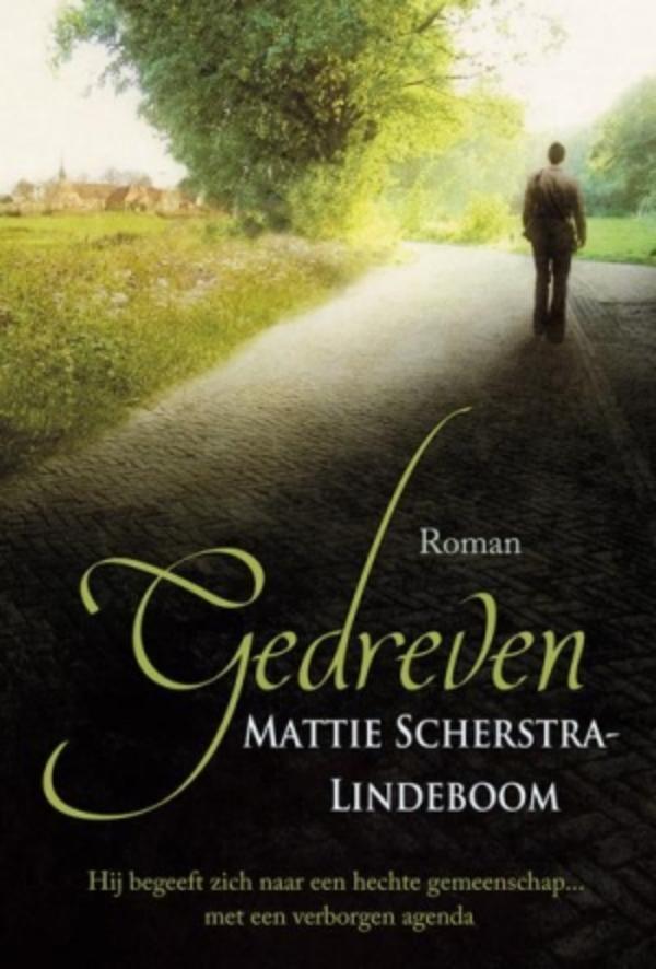 Gedreven 9789401908214 Mattie Scherstra-Lindeboom, Boeken, Streekboeken en Streekromans, Gelezen, Verzenden