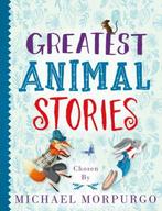 Greatest Animal Stories, chosen by Michael Morpurgo, Verzenden, Gelezen, Michael Morpurgo