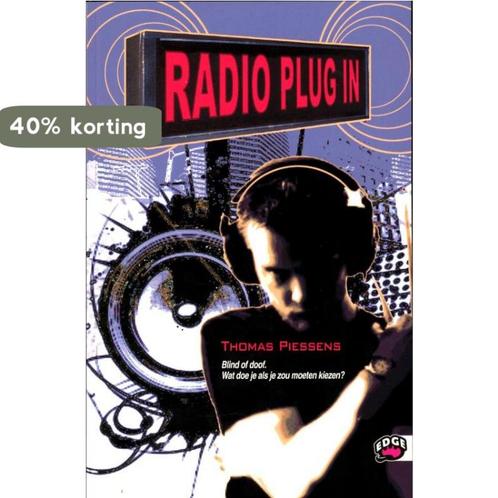Radio Plug In / Edge 9789022326923 Thomas Piessens, Boeken, Kinderboeken | Jeugd | 13 jaar en ouder, Gelezen, Verzenden