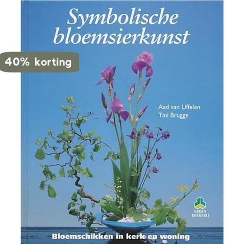 Symbolische bloemsierkunst / De groenboekerij 9789021004884, Boeken, Hobby en Vrije tijd, Gelezen, Verzenden