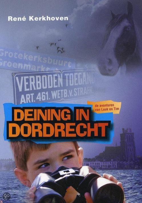 Deining In Dordrecht 9789081677202, Boeken, Kinderboeken | Jeugd | 13 jaar en ouder, Gelezen, Verzenden