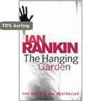 The Hanging Garden 9780752877266 Ian Rankin, Boeken, Verzenden, Gelezen, Ian Rankin