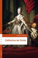 Catharina de Grote / Scala 9789049105877 Simon Dixon, Boeken, Verzenden, Zo goed als nieuw, Simon Dixon